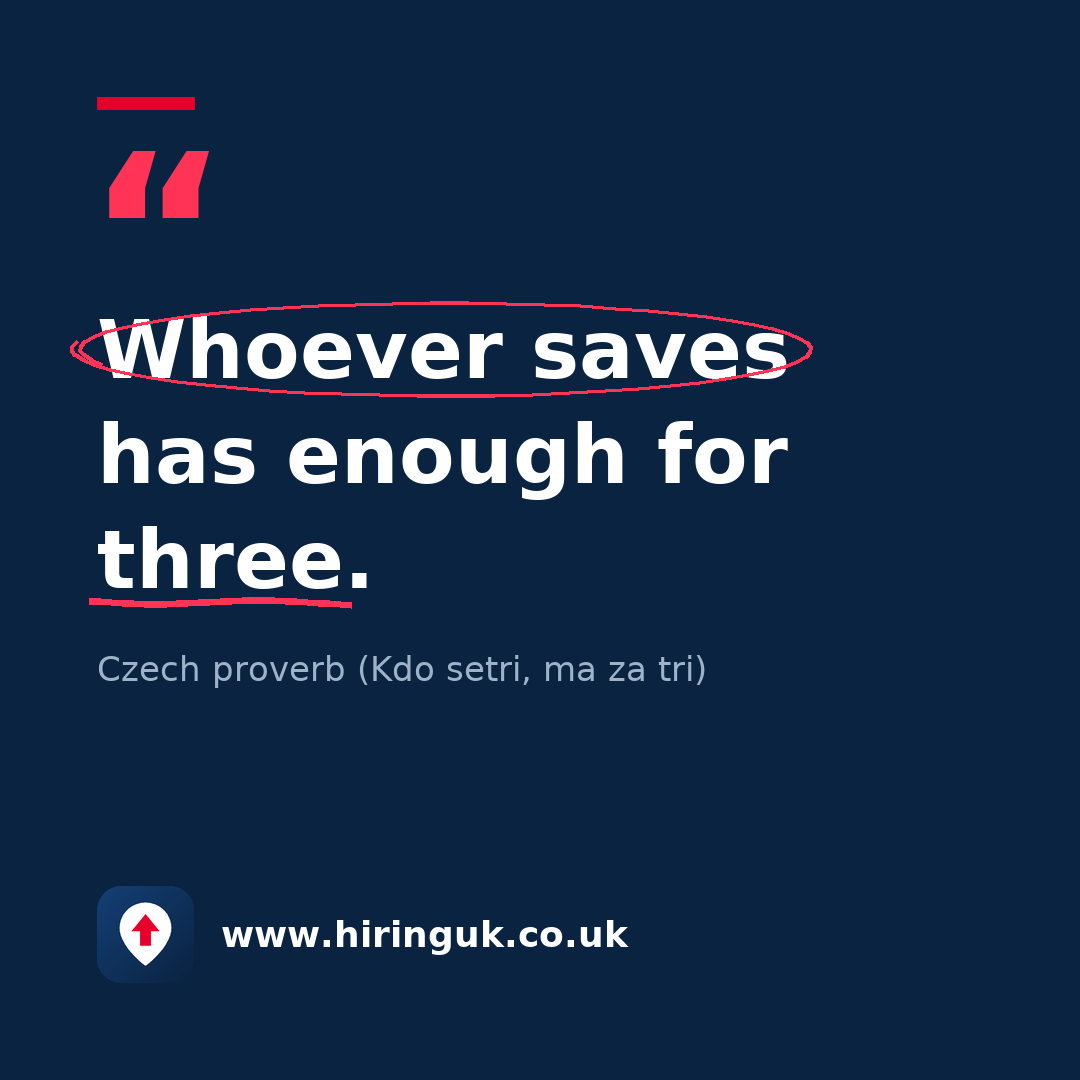 Quote card: Whoever saves has enough for three.