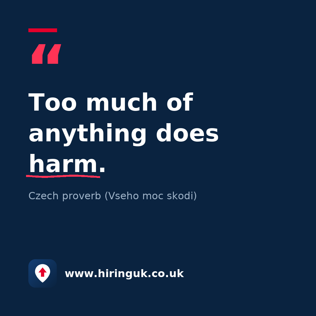 Quote card: Too much of anything does harm.