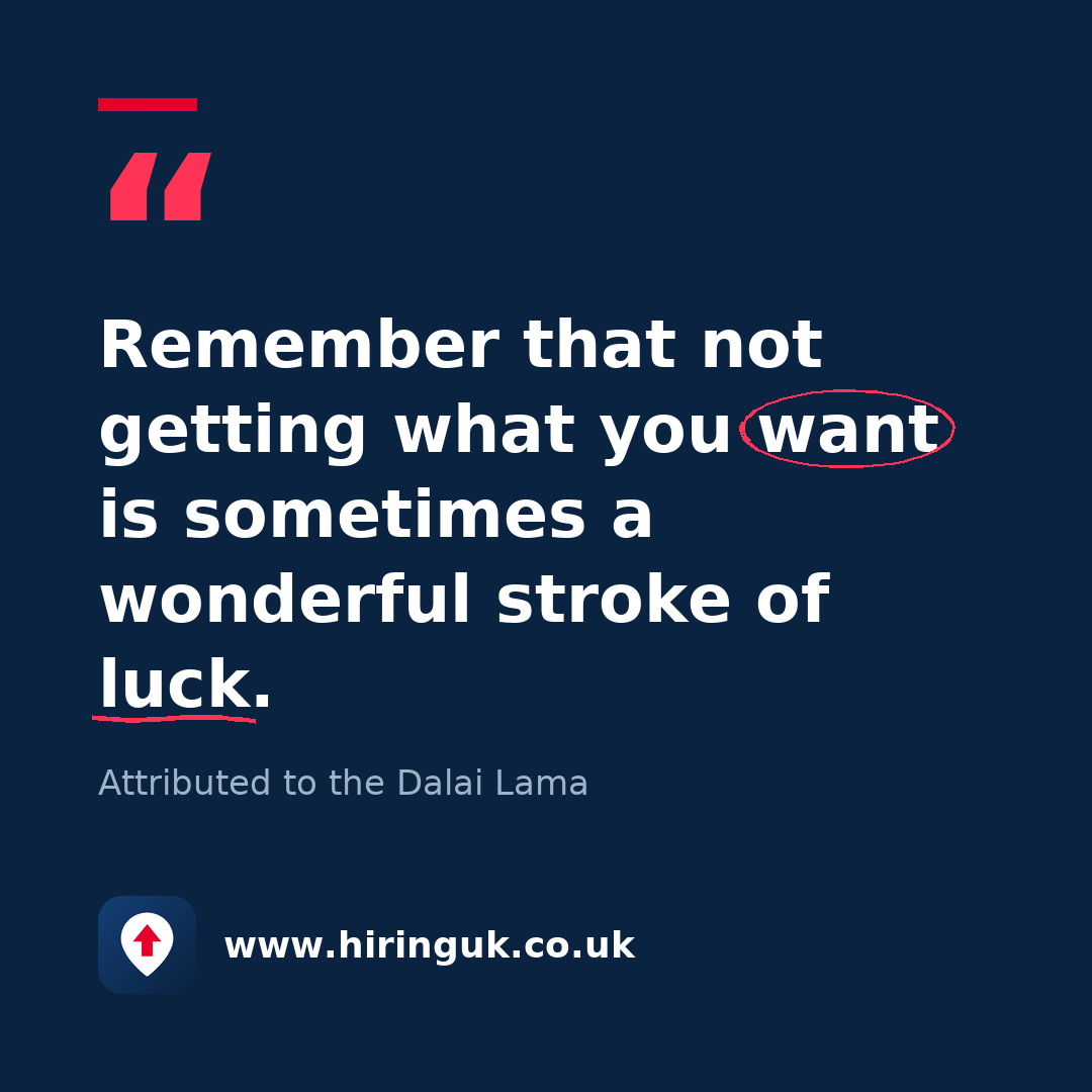 Quote card: Remember that not getting what you want is sometimes a wonderful stroke of luck.