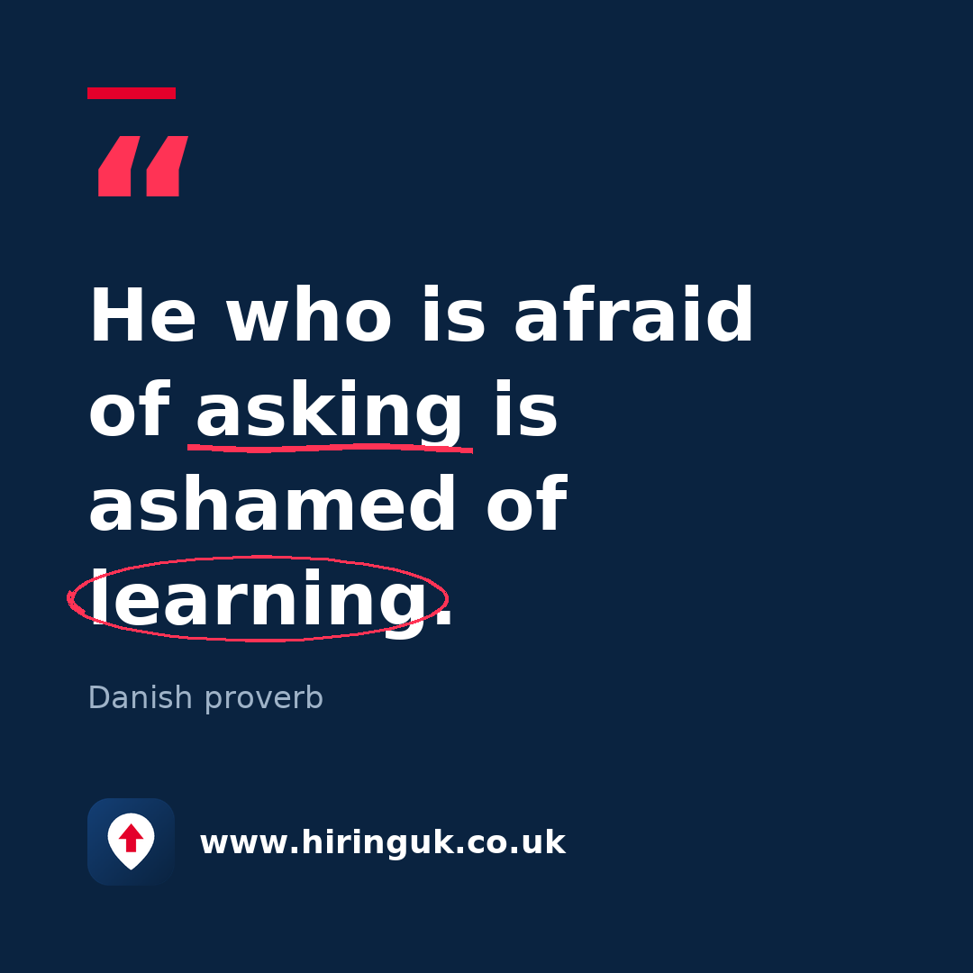 Quote card: He who is afraid of asking is ashamed of learning.