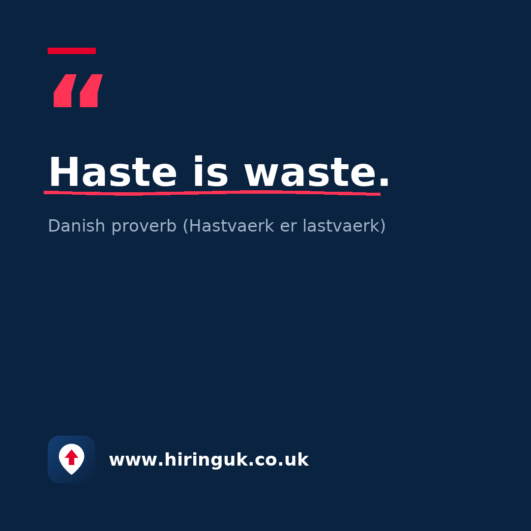 Quote card: Haste is waste.