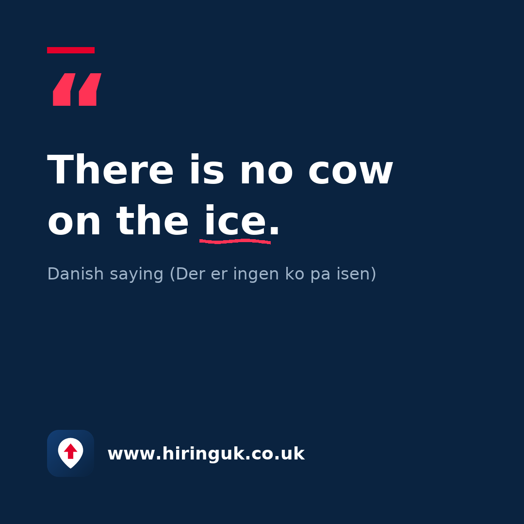 Quote card: There is no cow on the ice.