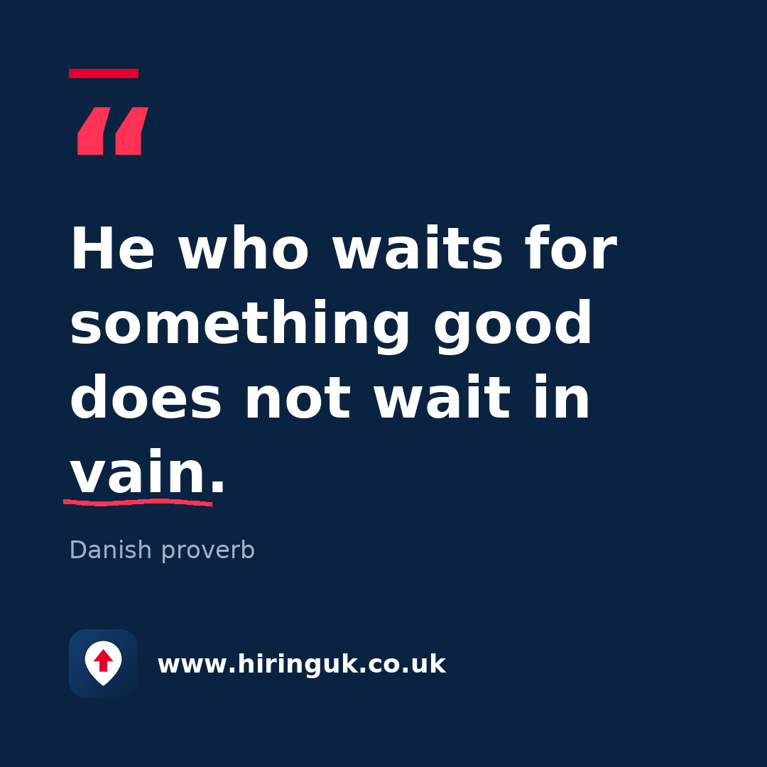 Quote card: He who waits for something good does not wait in vain.