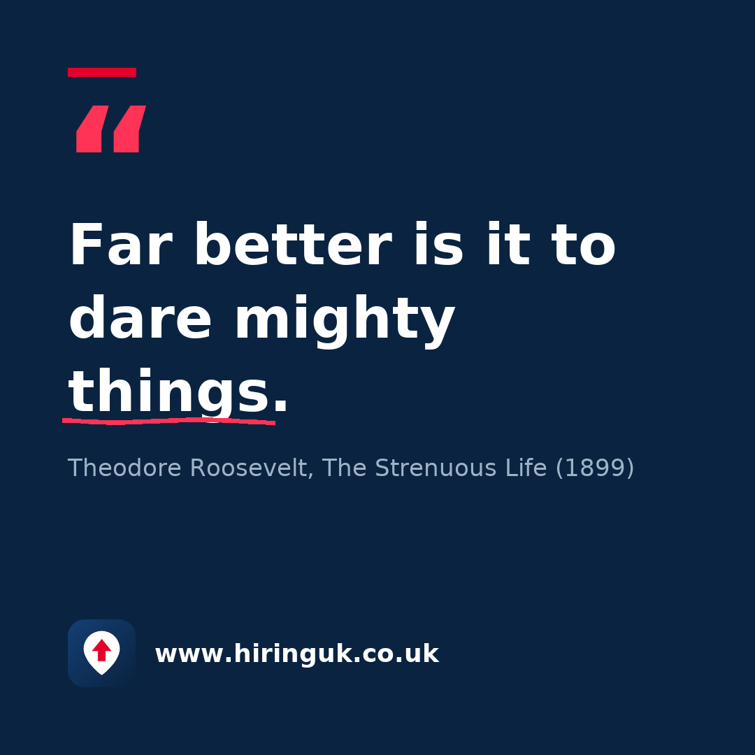 Quote card: Far better is it to dare mighty things.