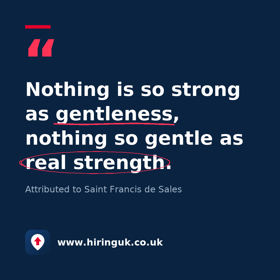 Quote card: Nothing is so strong as gentleness, nothing so gentle as real strength.