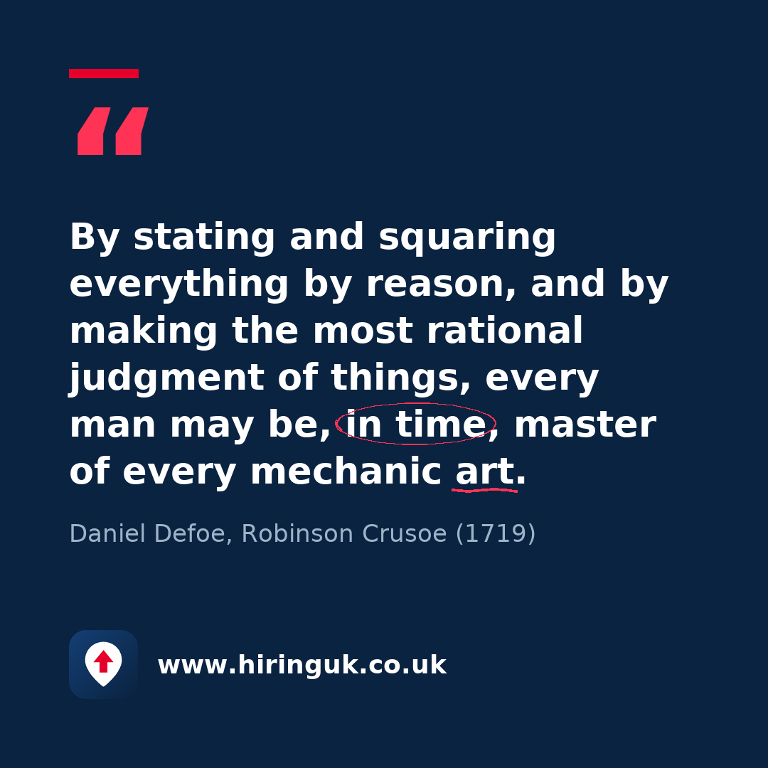 Quote card: By stating and squaring everything by reason, and by making the most rational judgment of things, every man may be, in time, master of every mechanic art.