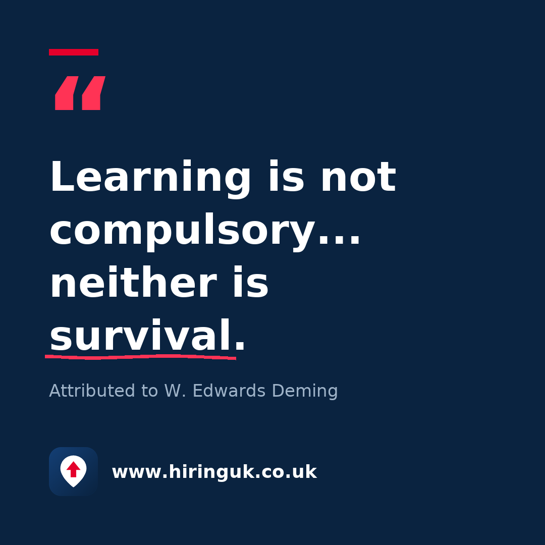 Quote card: Learning is not compulsory... neither is survival.