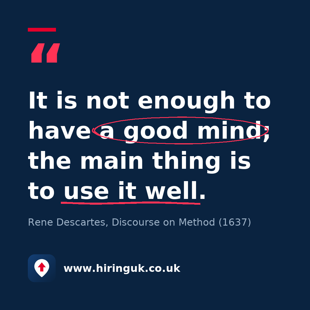 Quote card: It is not enough to have a good mind; the main thing is to use it well.
