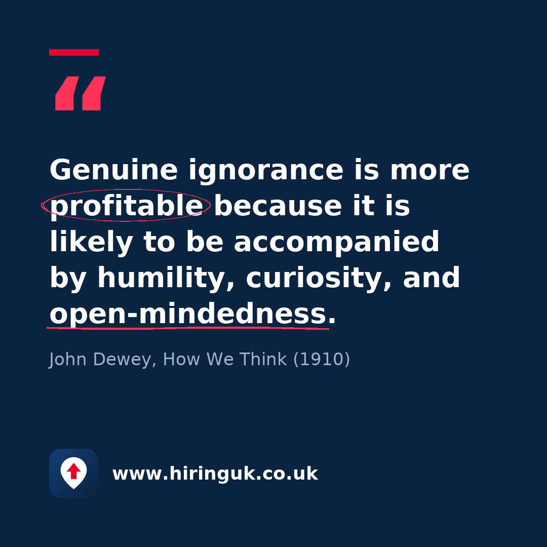 Quote card: Genuine ignorance is more profitable because it is likely to be accompanied by humility, curiosity, and open-mindedness.