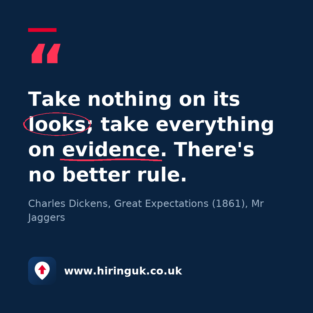 Quote card: Take nothing on its looks; take everything on evidence. There's no better rule.