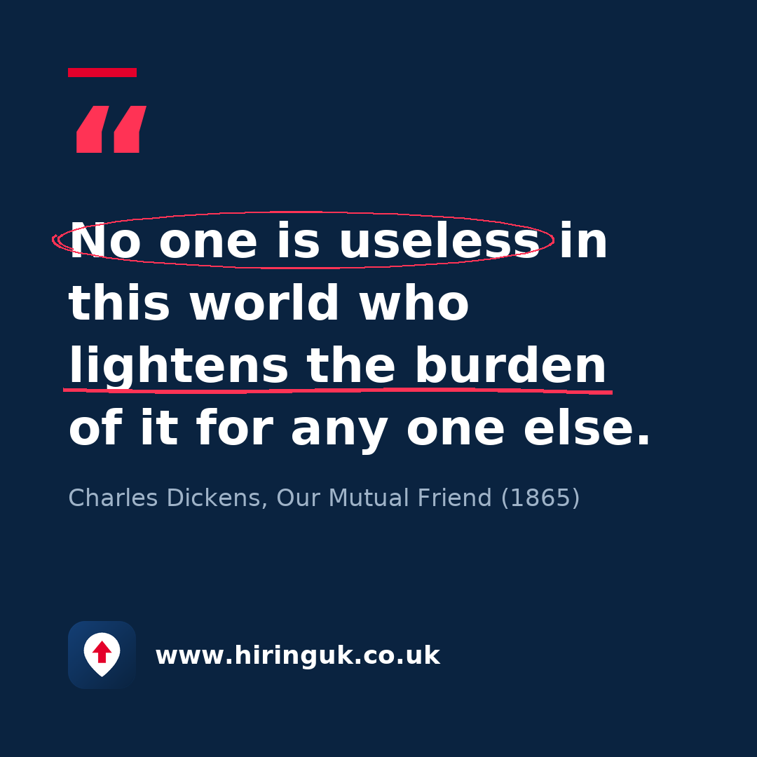 Quote card: No one is useless in this world who lightens the burden of it for any one else.