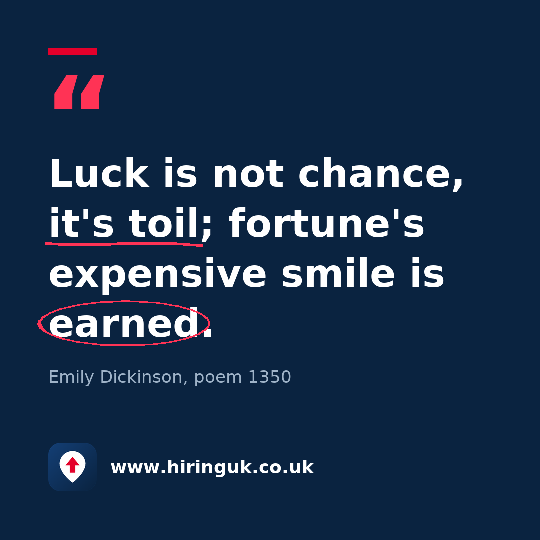 Quote card: Luck is not chance, it's toil; fortune's expensive smile is earned.