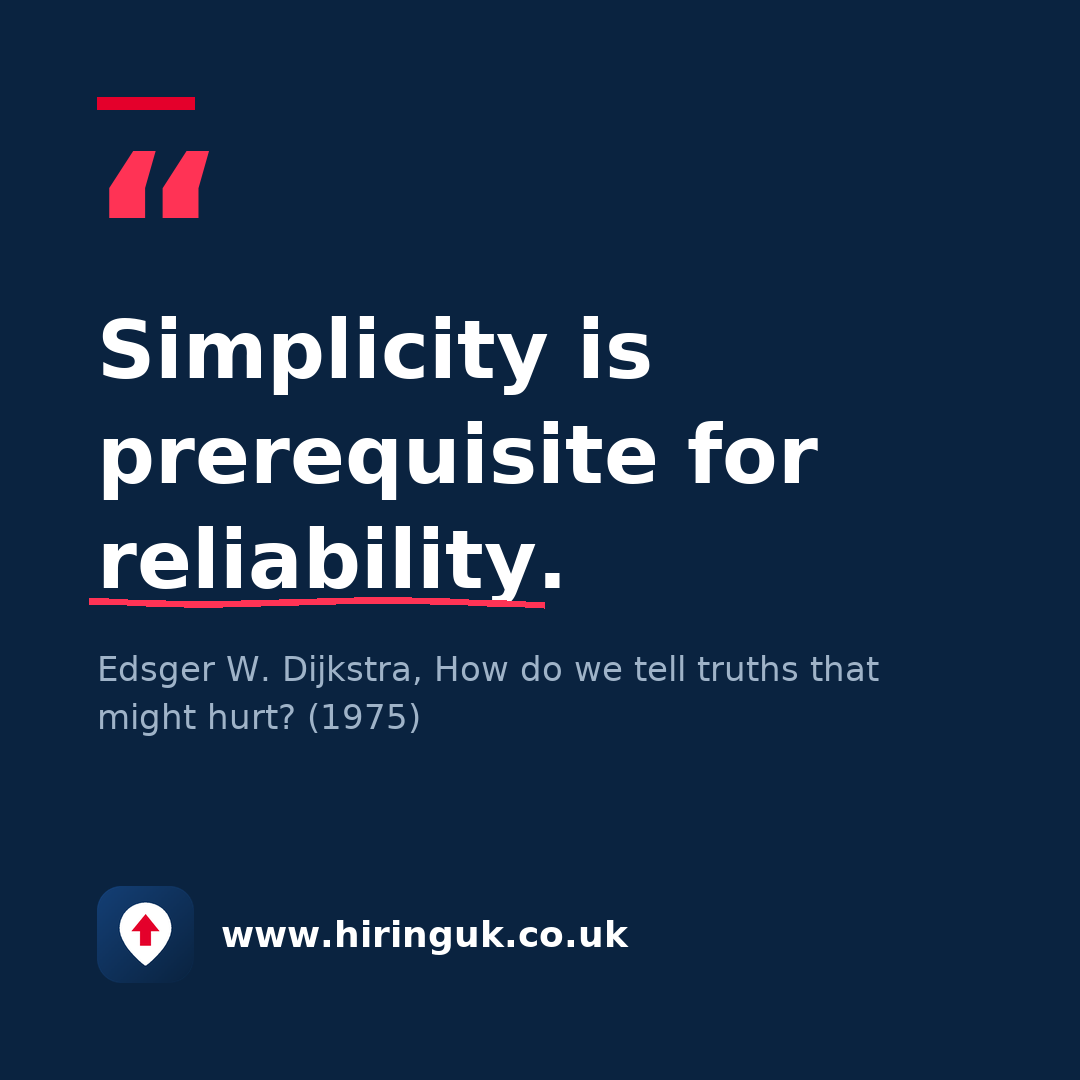 Quote card: Simplicity is prerequisite for reliability.