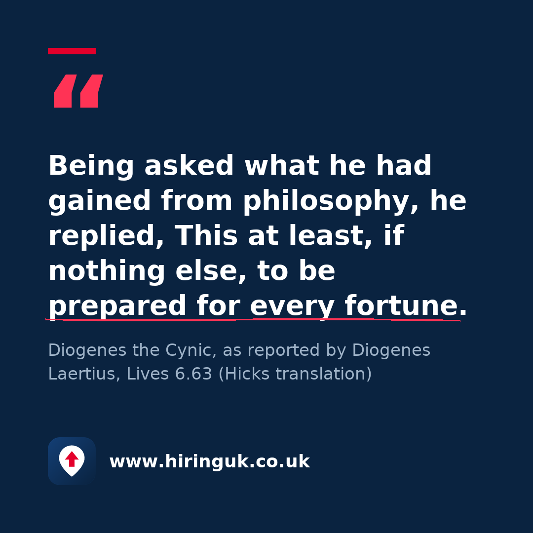 Quote card: Being asked what he had gained from philosophy, he replied, This at least, if nothing else, to be prepared for every fortune.