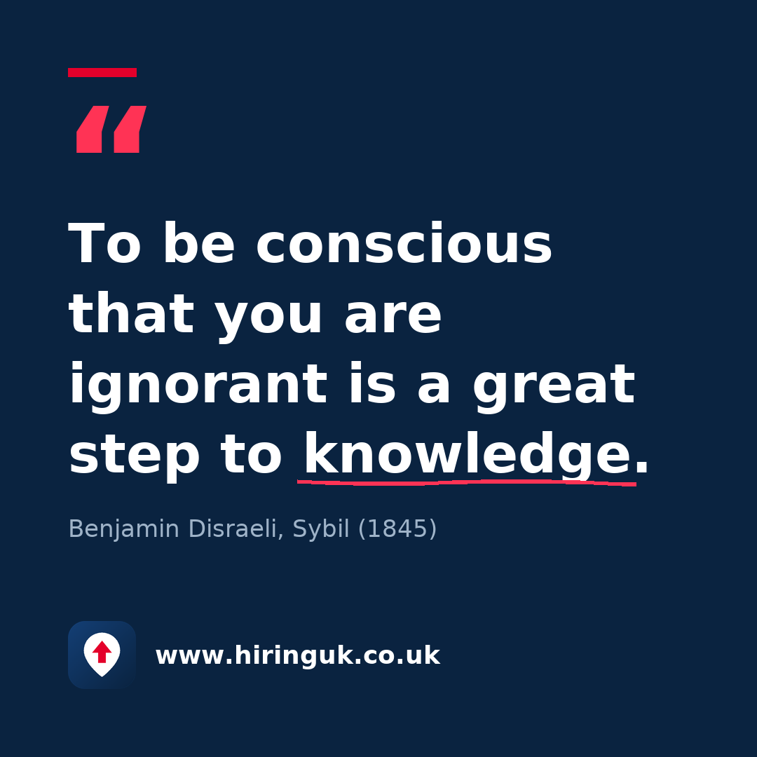 Quote card: To be conscious that you are ignorant is a great step to knowledge.