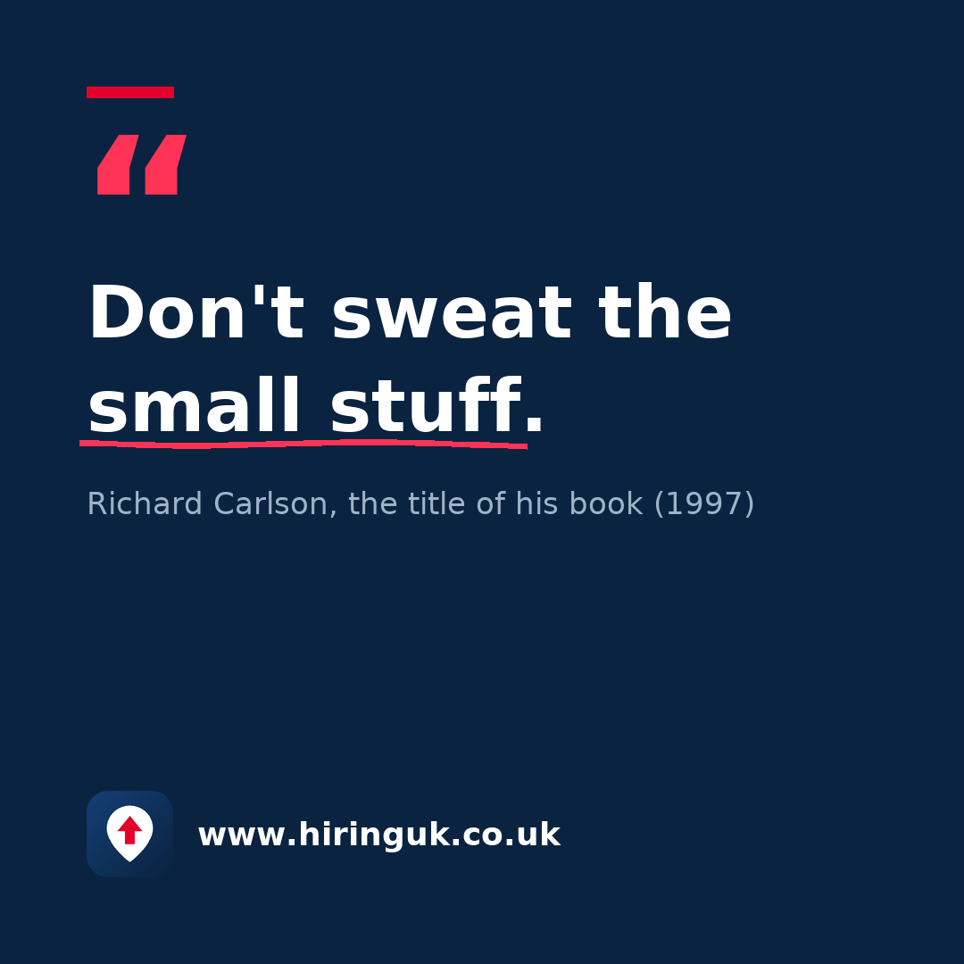 Quote card: Don't sweat the small stuff.