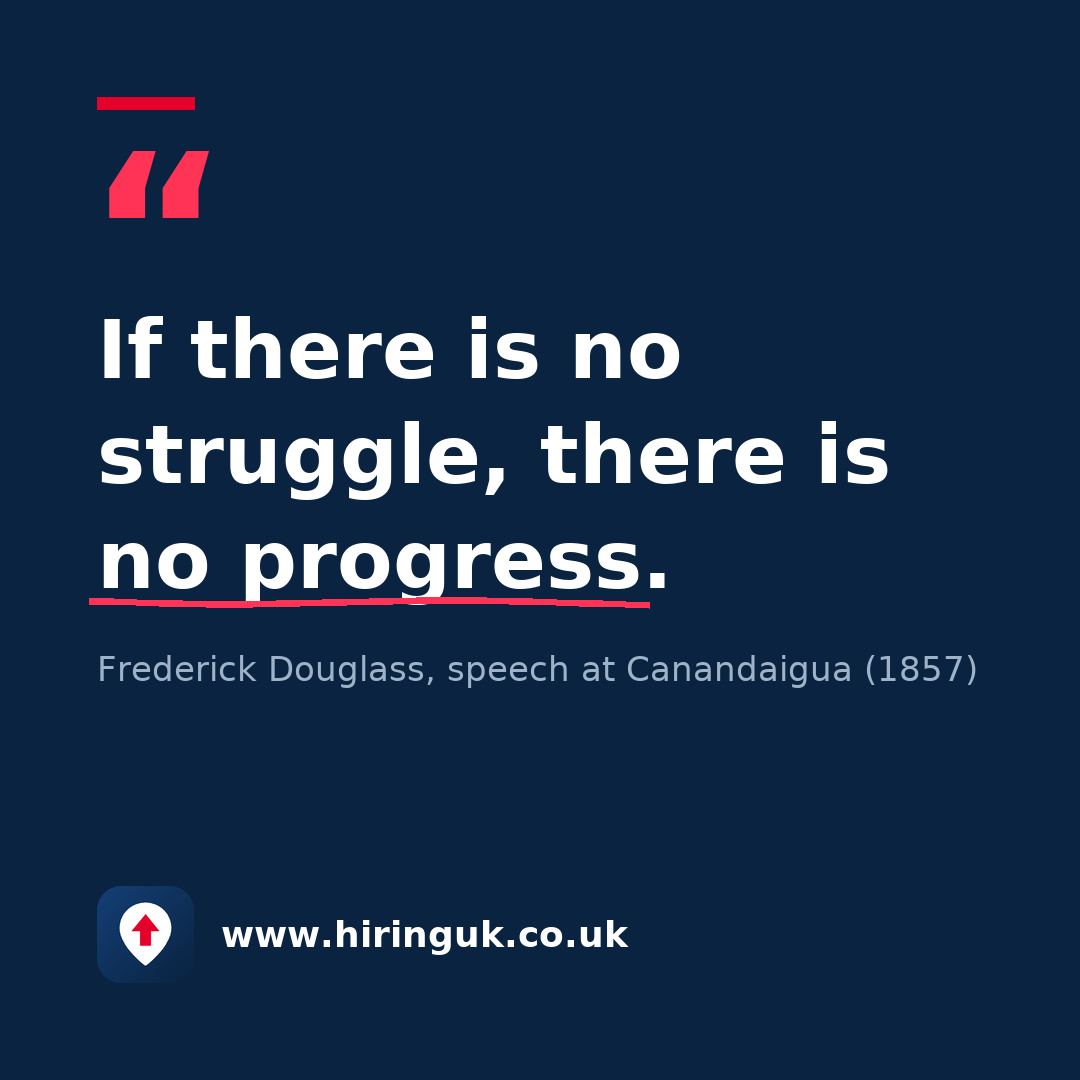 Quote card: If there is no struggle, there is no progress.