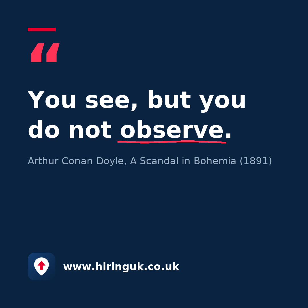 Quote card: You see, but you do not observe.