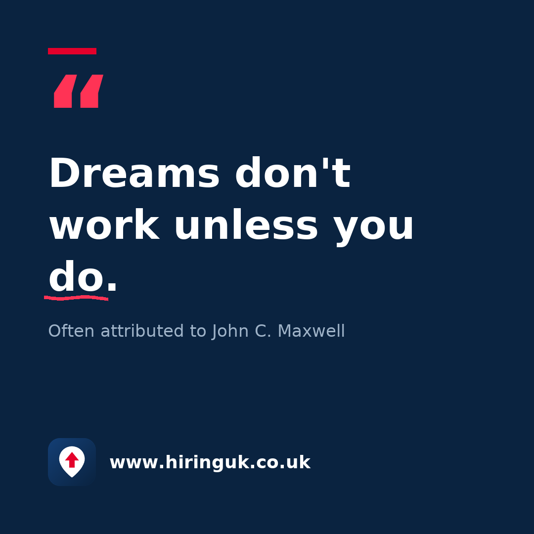 Quote card: Dreams don't work unless you do.