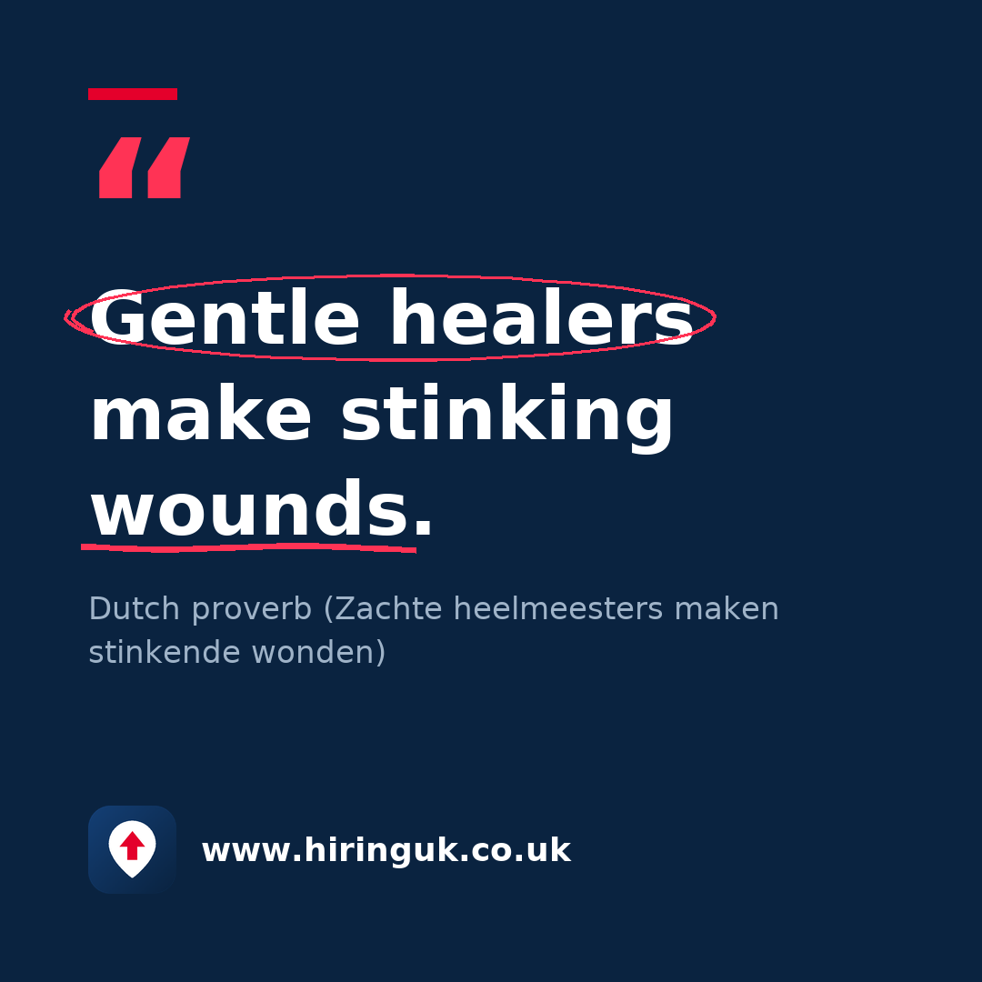 Quote card: Gentle healers make stinking wounds.