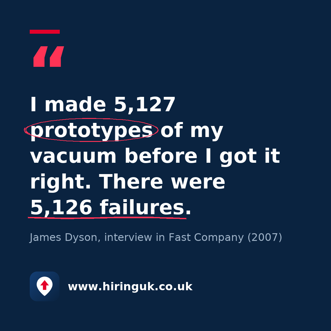 Quote card: I made 5,127 prototypes of my vacuum before I got it right. There were 5,126 failures.