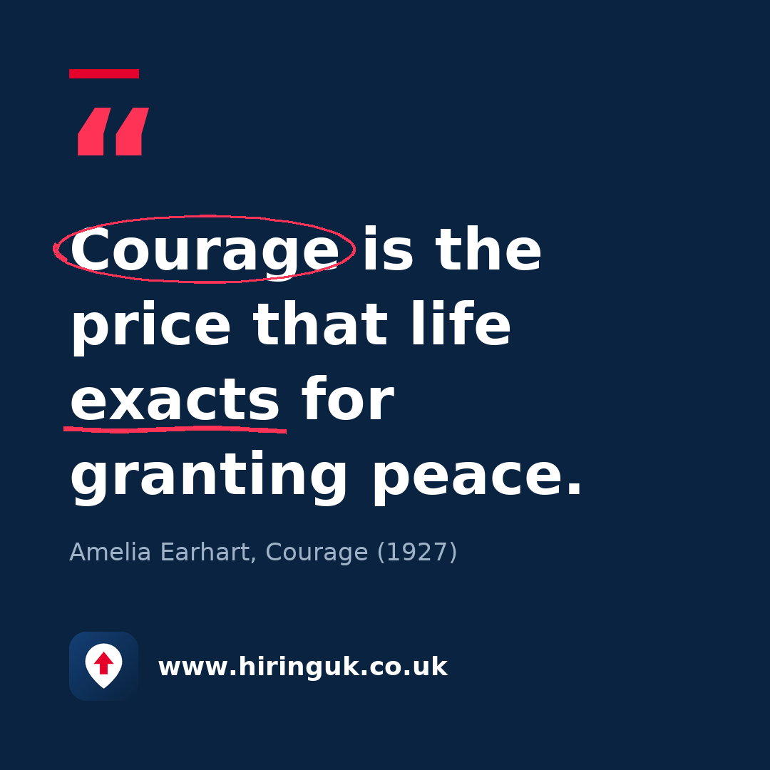Quote card: Courage is the price that life exacts for granting peace.