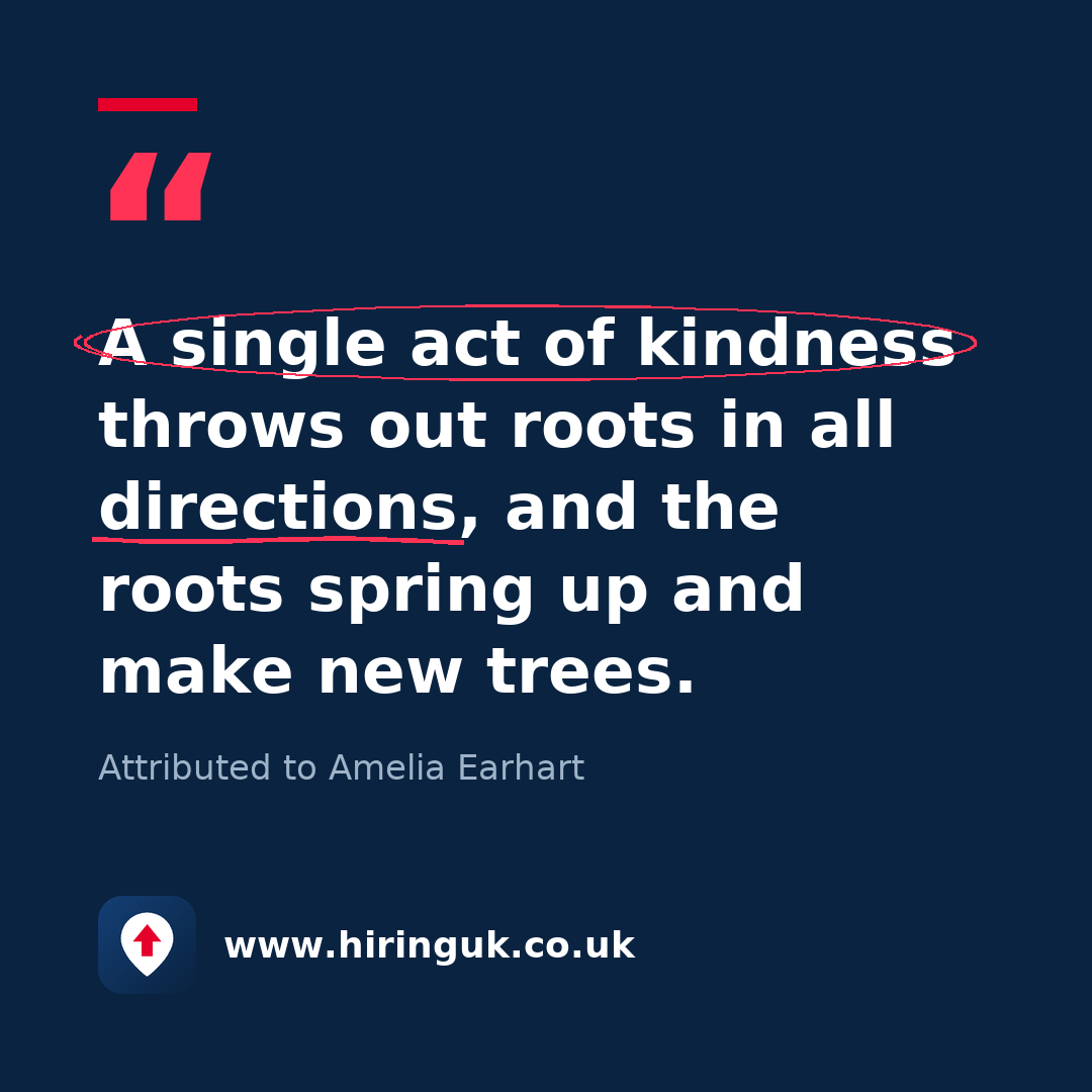 Quote card: A single act of kindness throws out roots in all directions, and the roots spring up and make new trees.