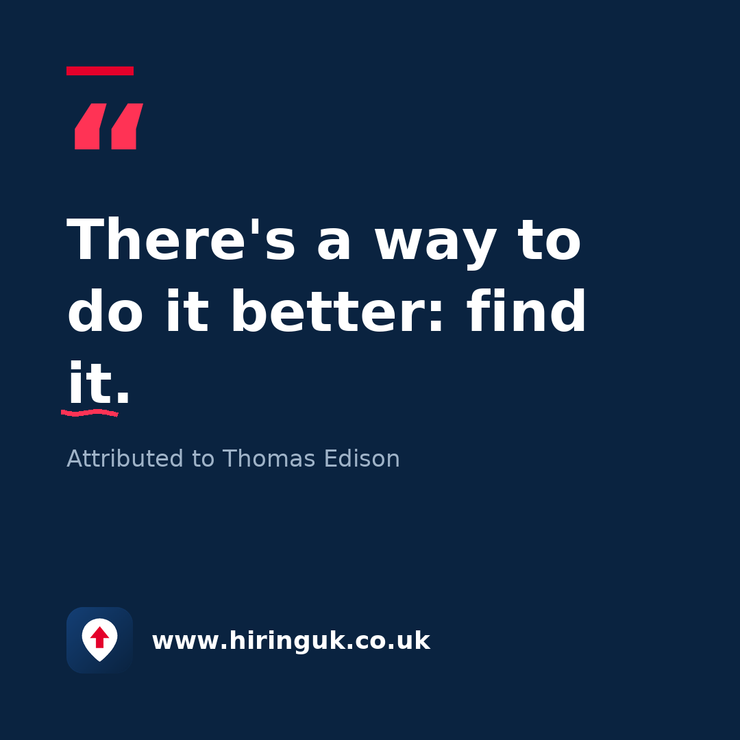 Quote card: There's a way to do it better: find it.