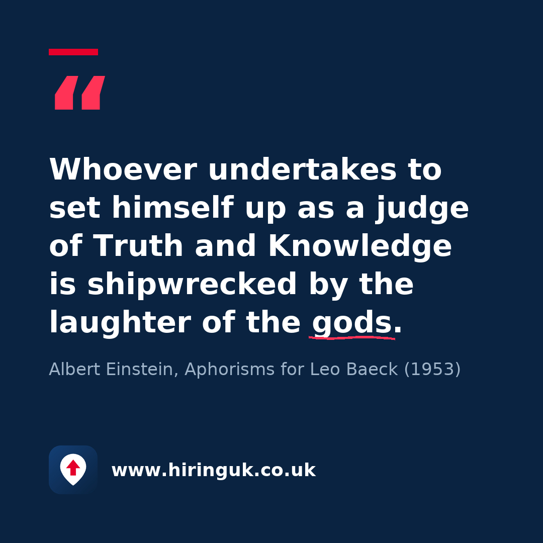 Quote card: Whoever undertakes to set himself up as a judge of Truth and Knowledge is shipwrecked by the laughter of the gods.