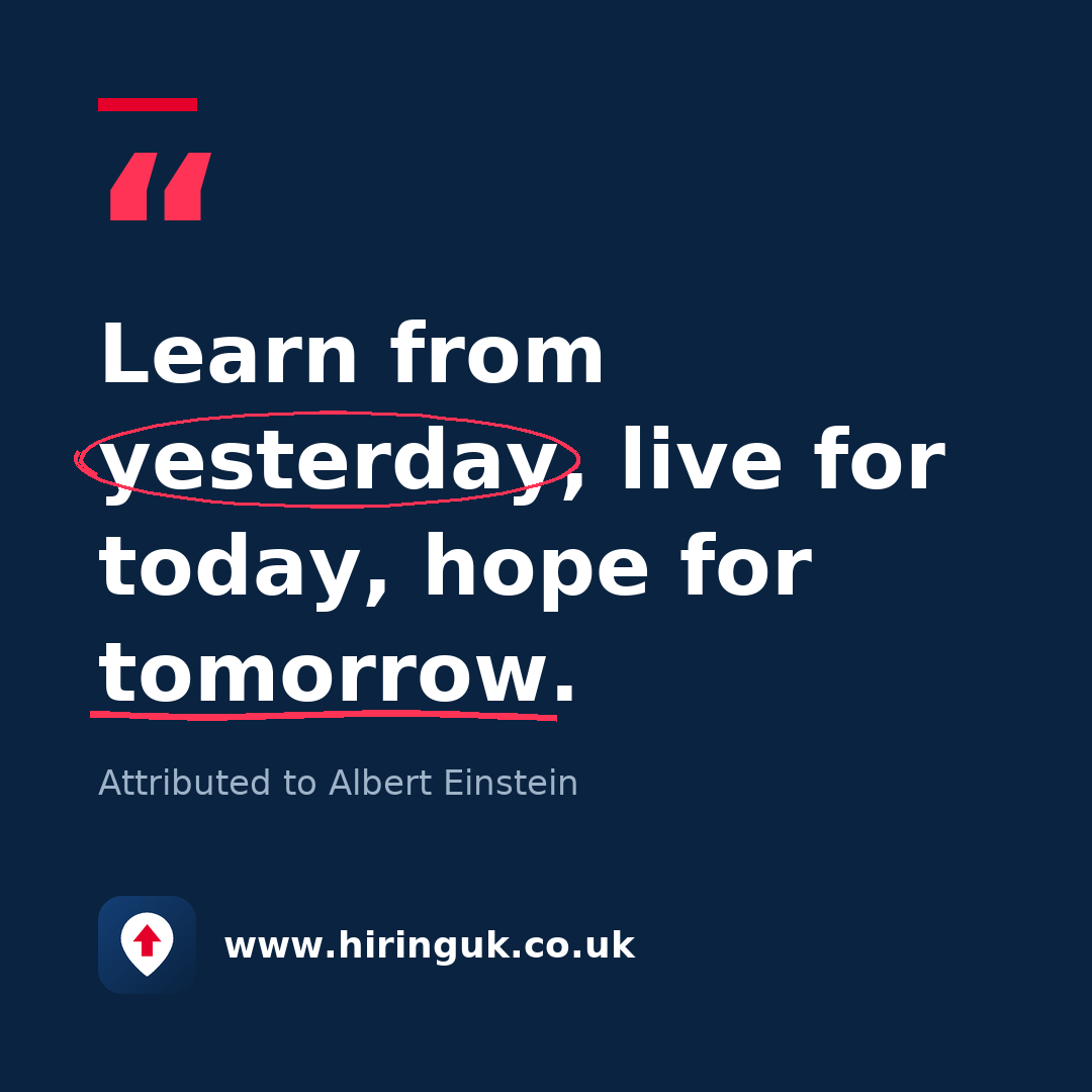 Quote card: Learn from yesterday, live for today, hope for tomorrow.