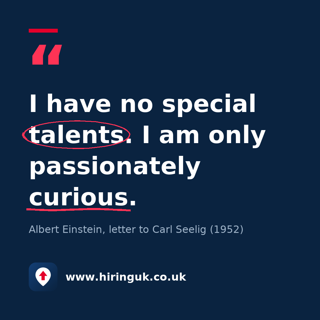 Quote card: I have no special talents. I am only passionately curious.