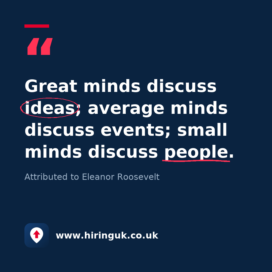 Quote card: Great minds discuss ideas; average minds discuss events; small minds discuss people.