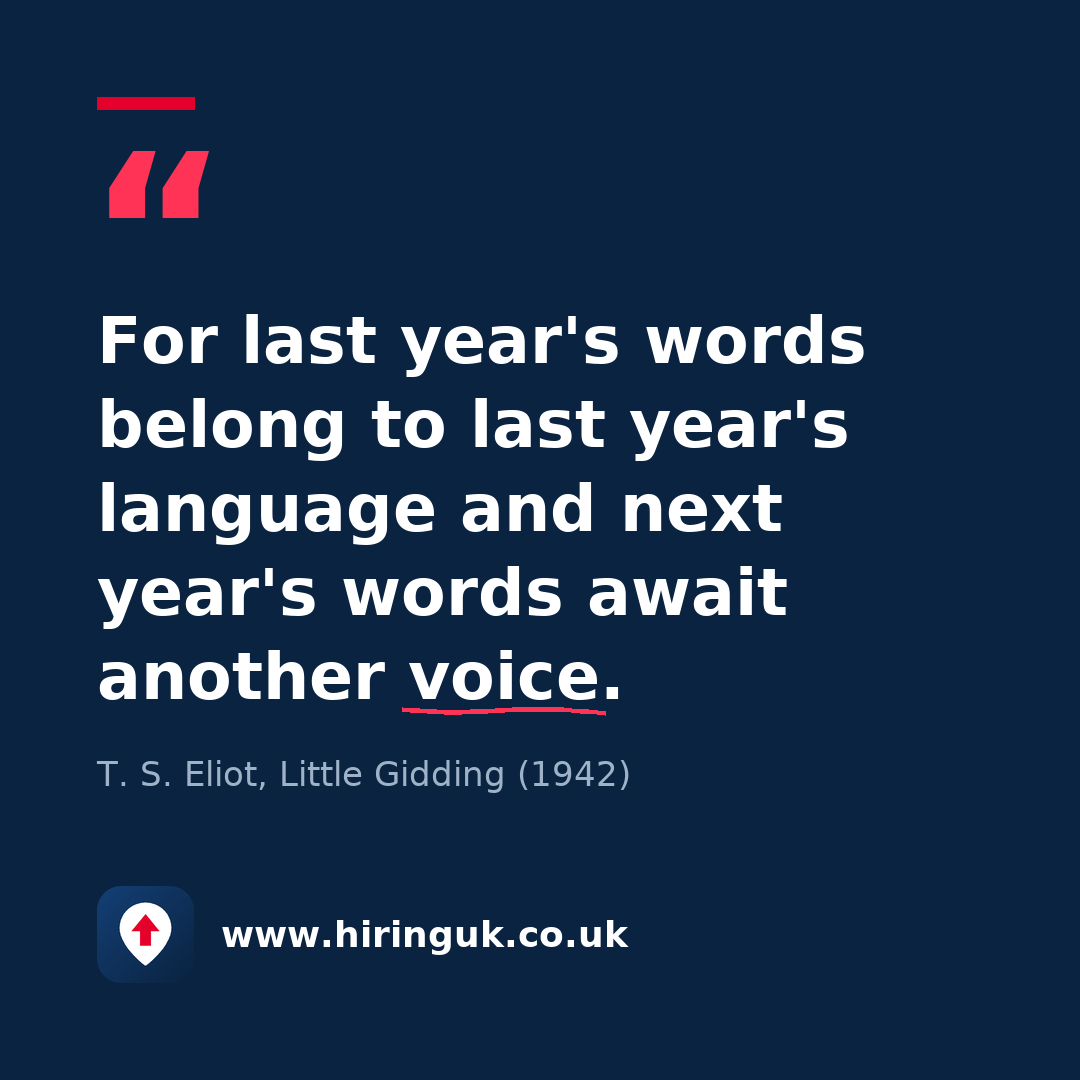 Quote card: For last year's words belong to last year's language and next year's words await another voice.