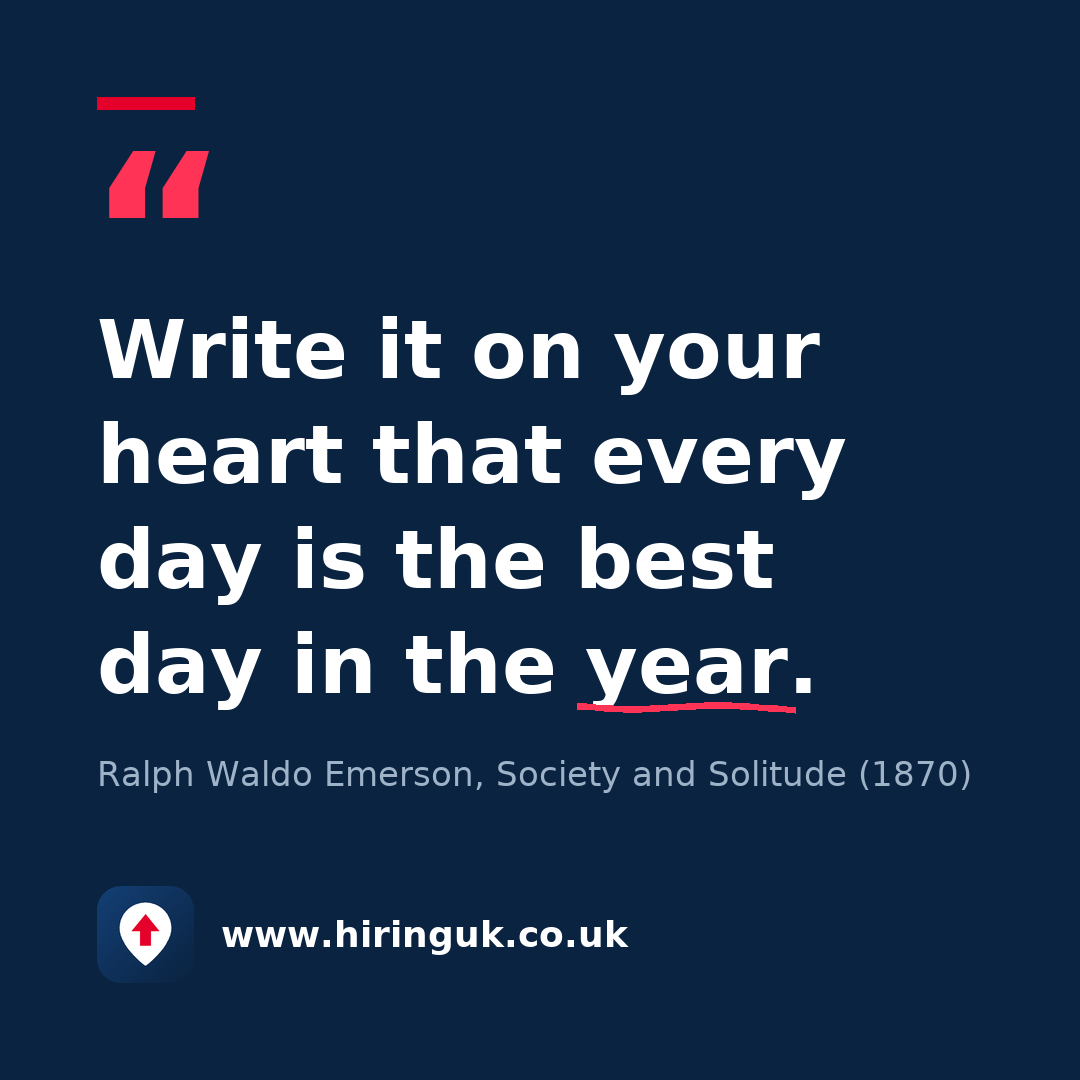 Quote card: Write it on your heart that every day is the best day in the year.