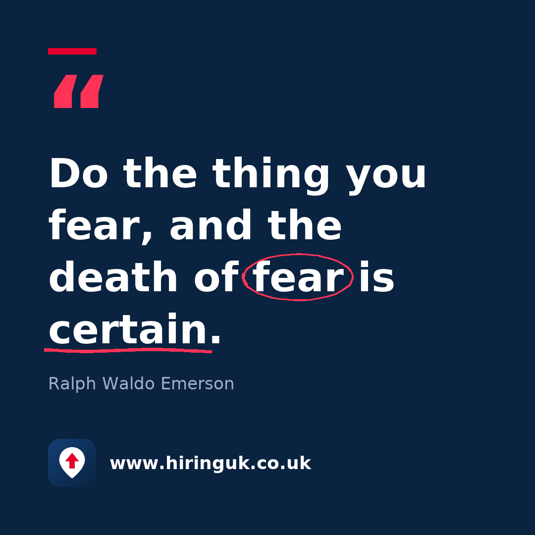 Quote card: Do the thing you fear, and the death of fear is certain.