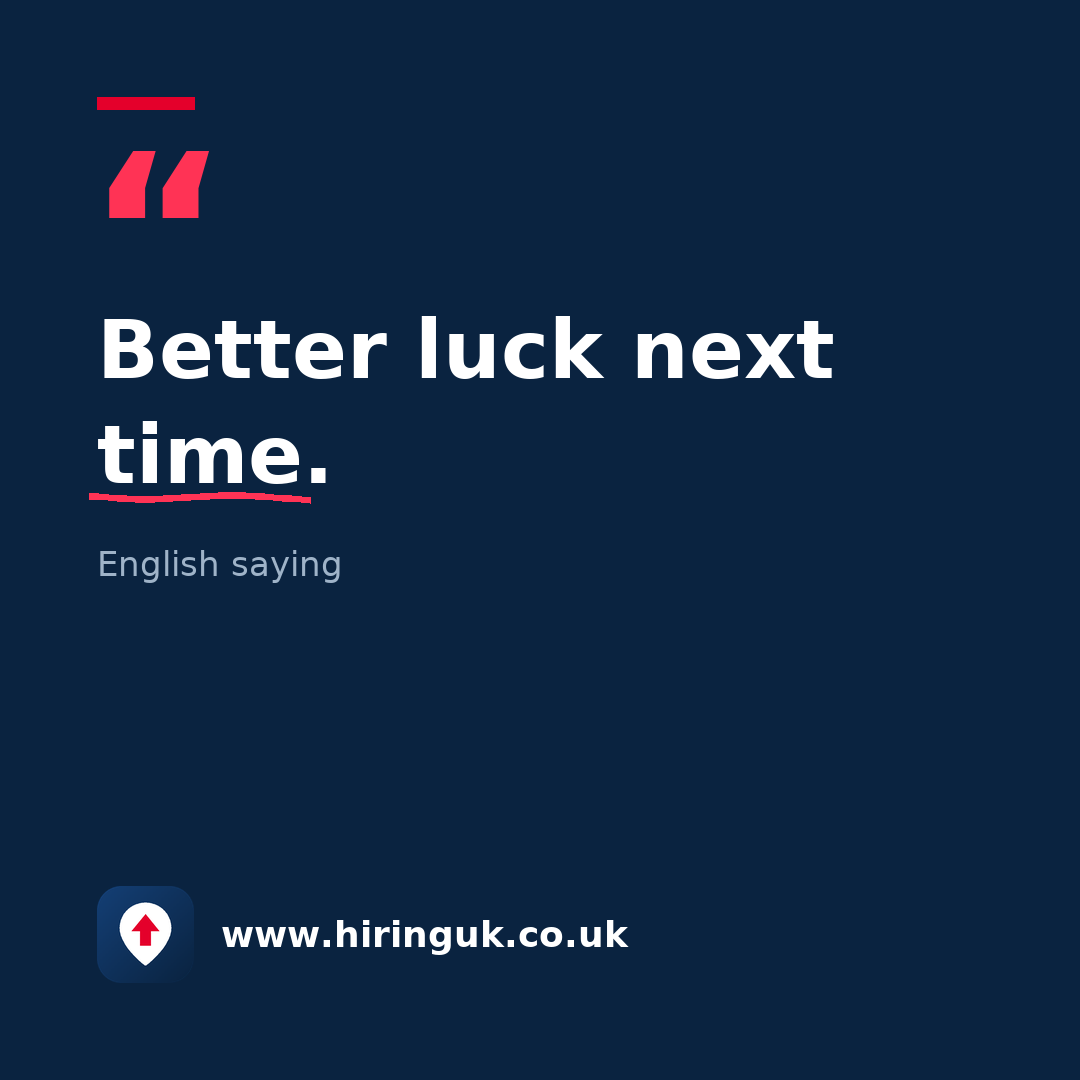 Quote card: Better luck next time.