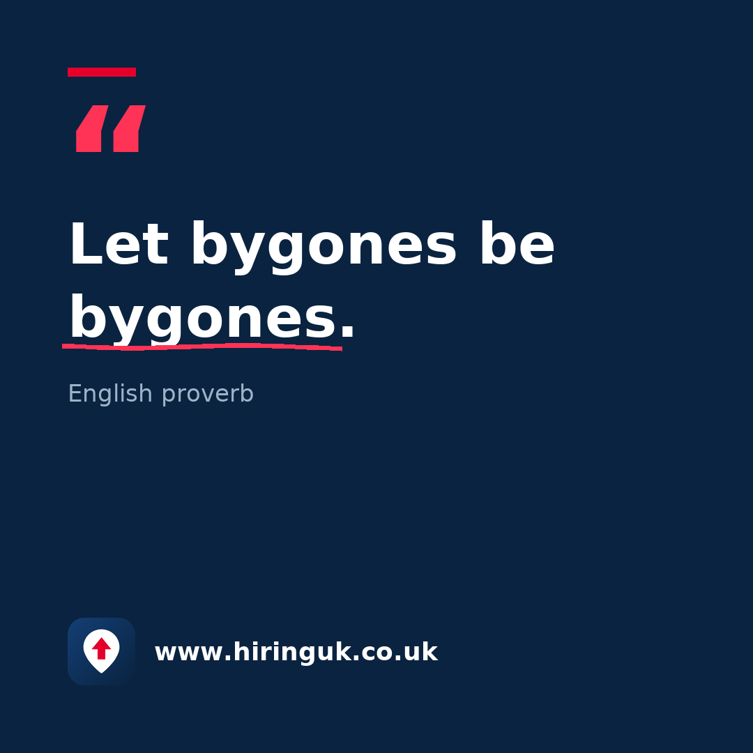 Quote card: Let bygones be bygones.