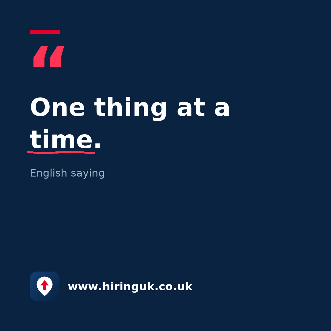 Quote card: One thing at a time.