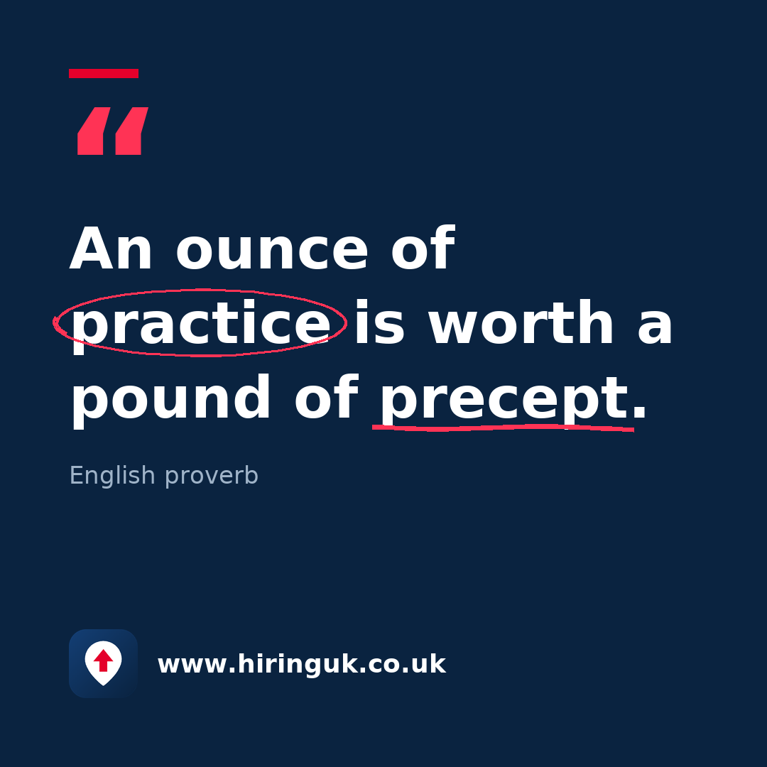 Quote card: An ounce of practice is worth a pound of precept.