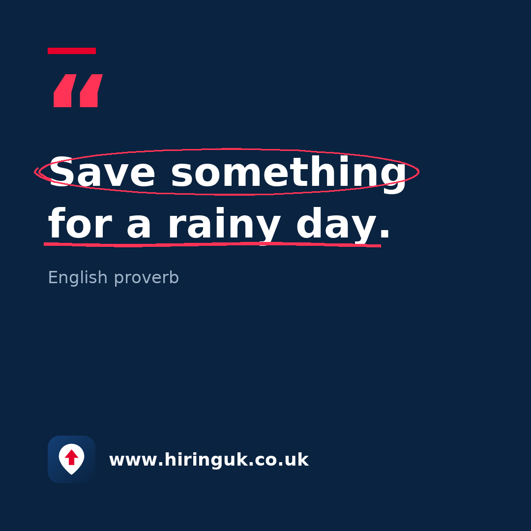 Quote card: Save something for a rainy day.