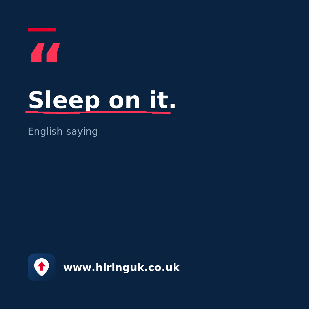 Quote card: Sleep on it.