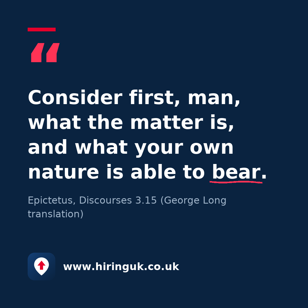 Quote card: Consider first, man, what the matter is, and what your own nature is able to bear.