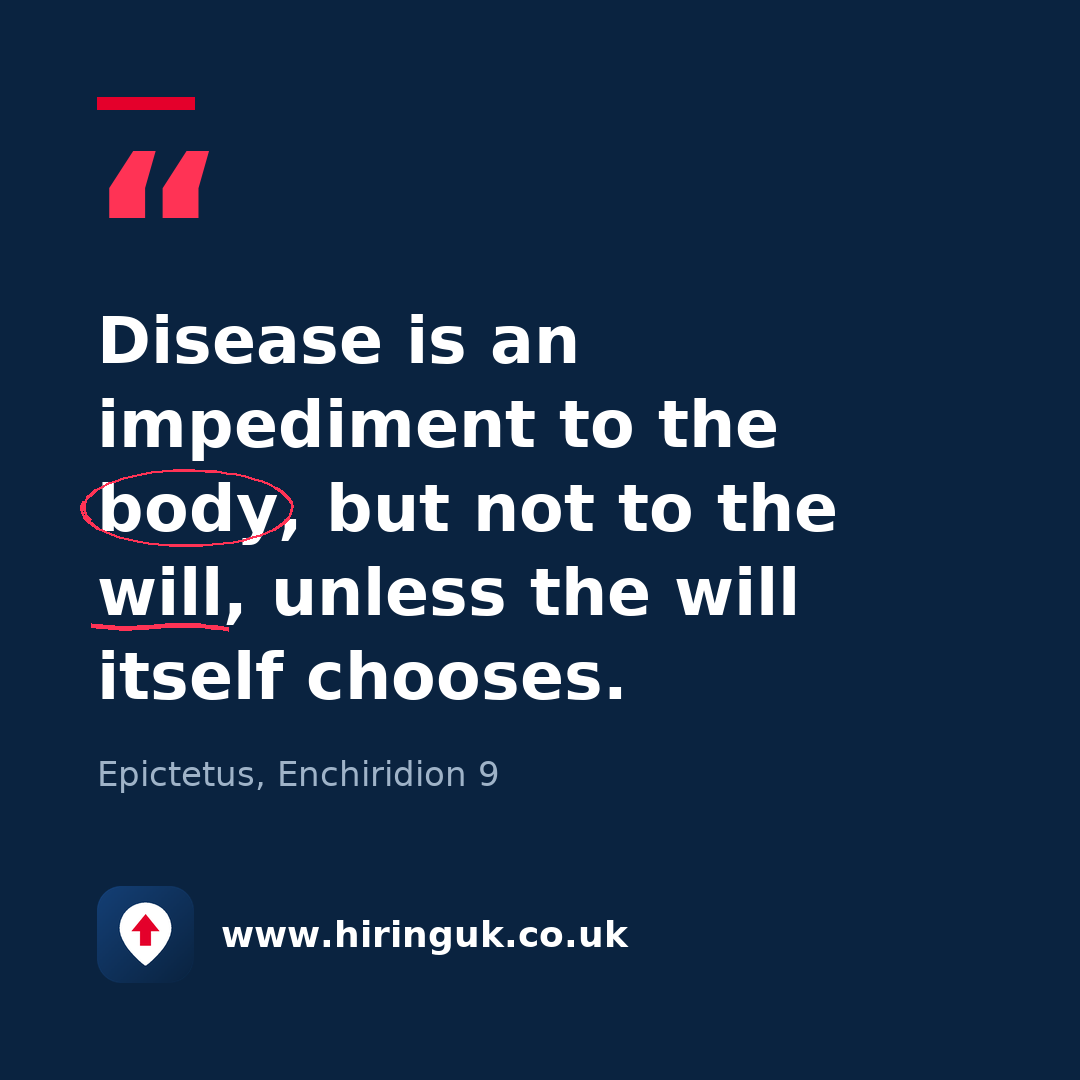 Quote card: Disease is an impediment to the body, but not to the will, unless the will itself chooses.