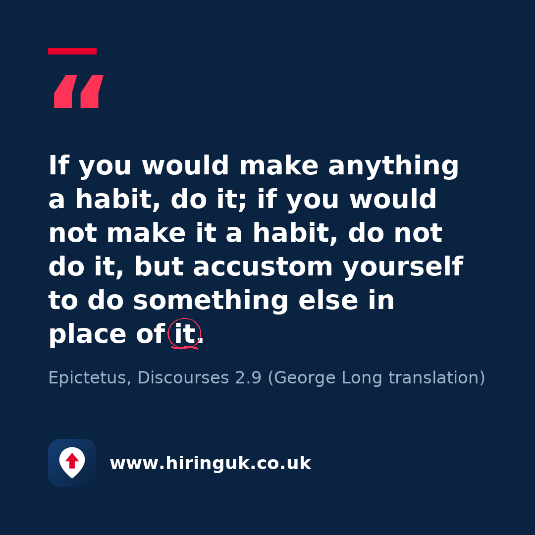 Quote card: If you would make anything a habit, do it; if you would not make it a habit, do not do it, but accustom yourself to do something else in place of it.