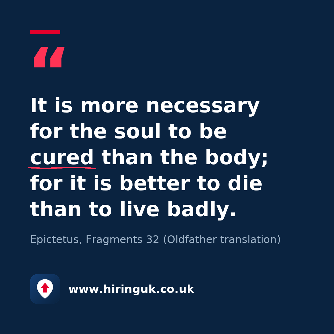 Quote card: It is more necessary for the soul to be cured than the body; for it is better to die than to live badly.