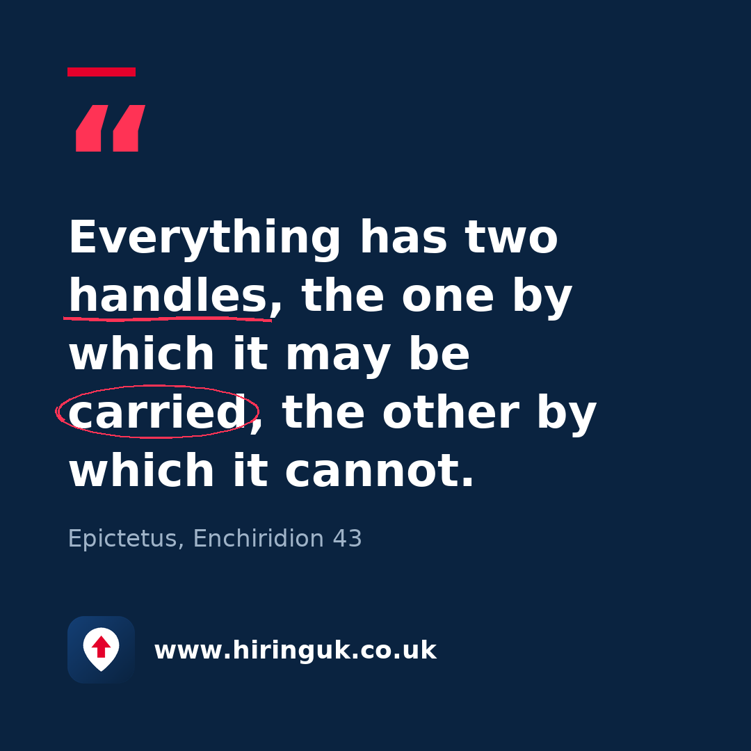 Quote card: Everything has two handles, the one by which it may be carried, the other by which it cannot.