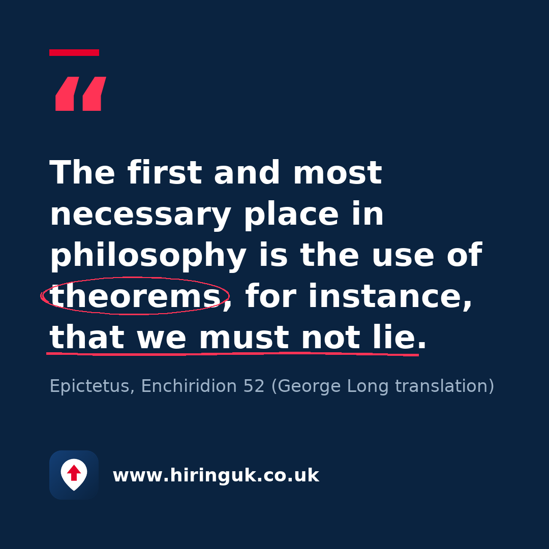 Quote card: The first and most necessary place in philosophy is the use of theorems, for instance, that we must not lie.