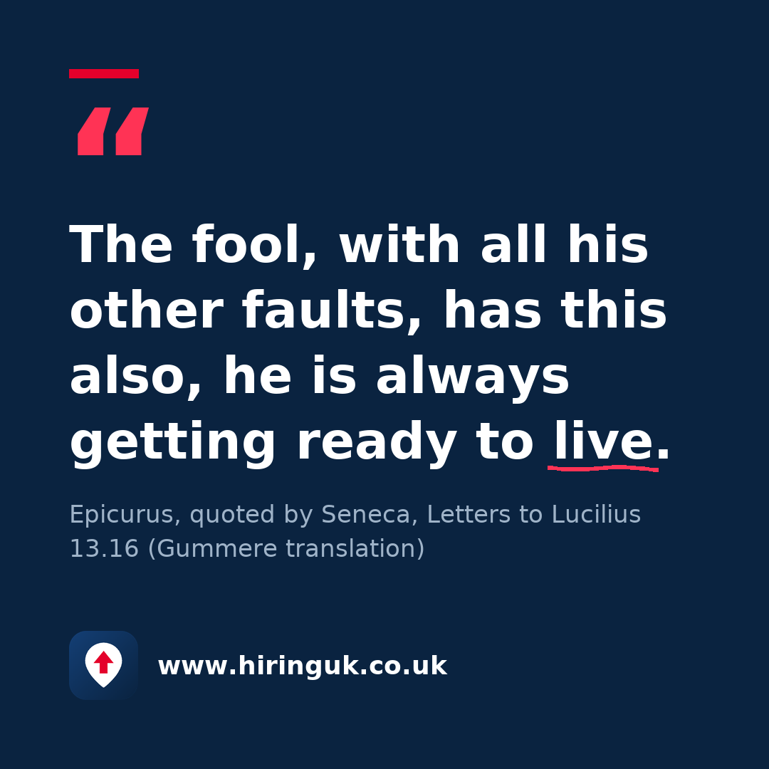 Quote card: The fool, with all his other faults, has this also, he is always getting ready to live.