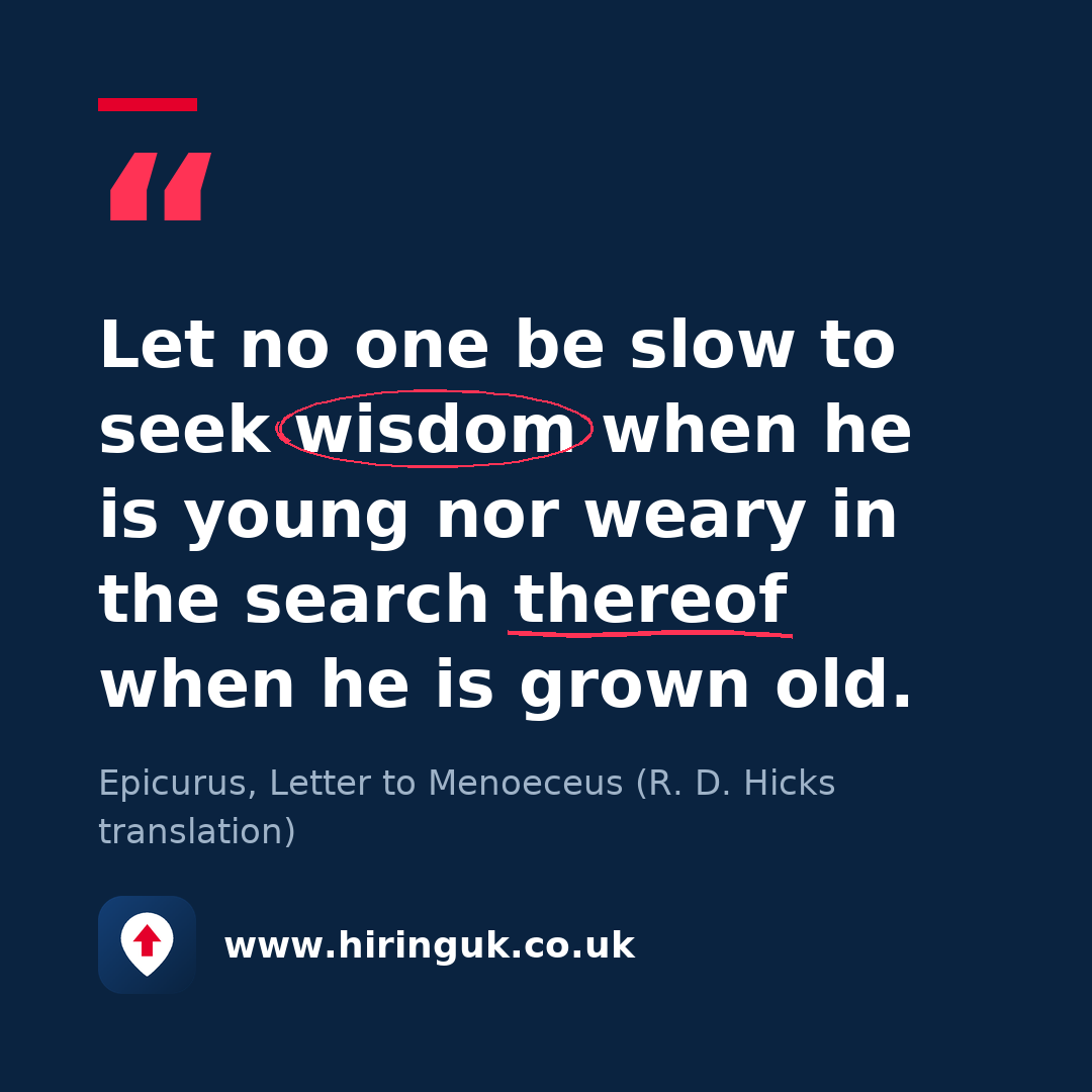 Quote card: Let no one be slow to seek wisdom when he is young nor weary in the search thereof when he is grown old.