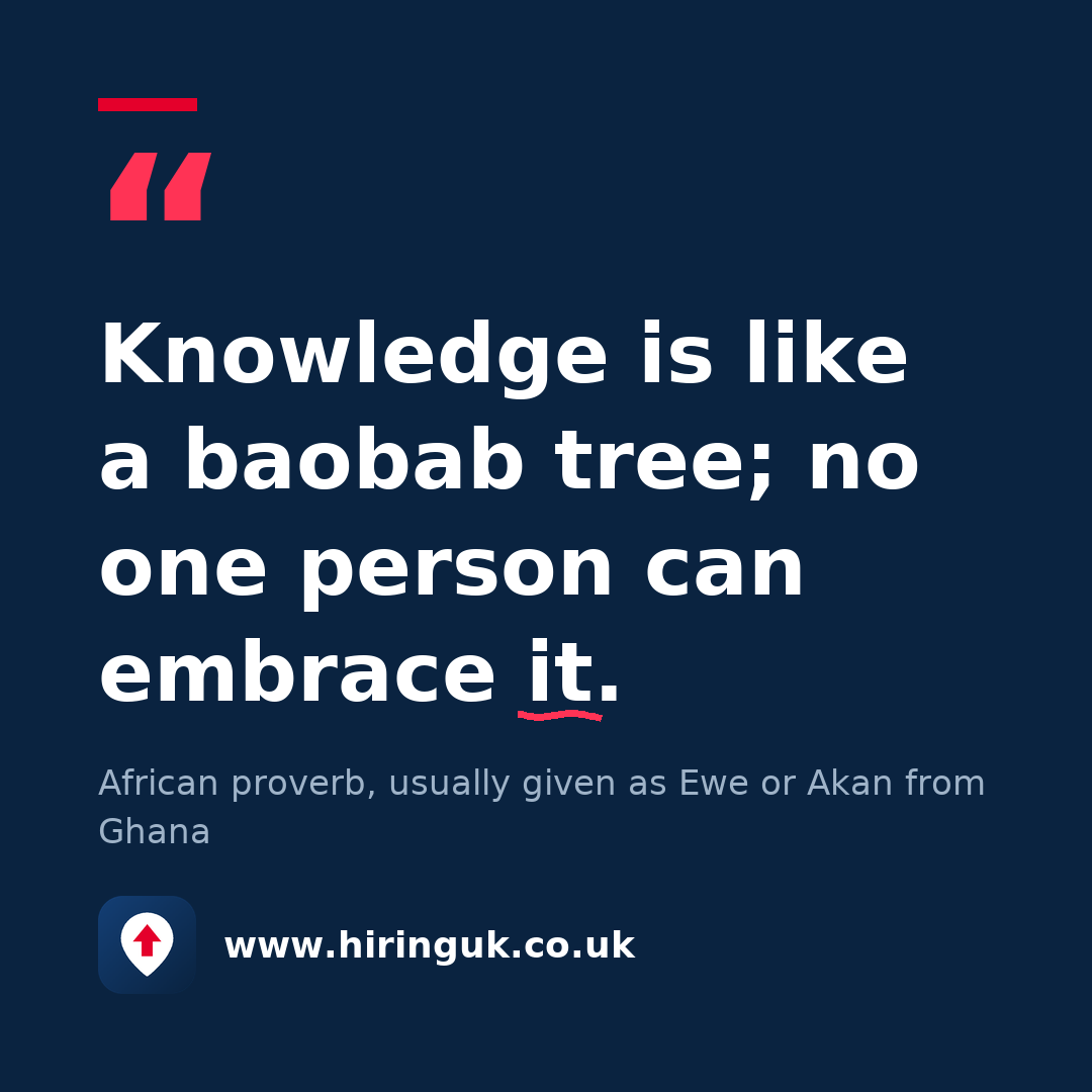 Quote card: Knowledge is like a baobab tree; no one person can embrace it.